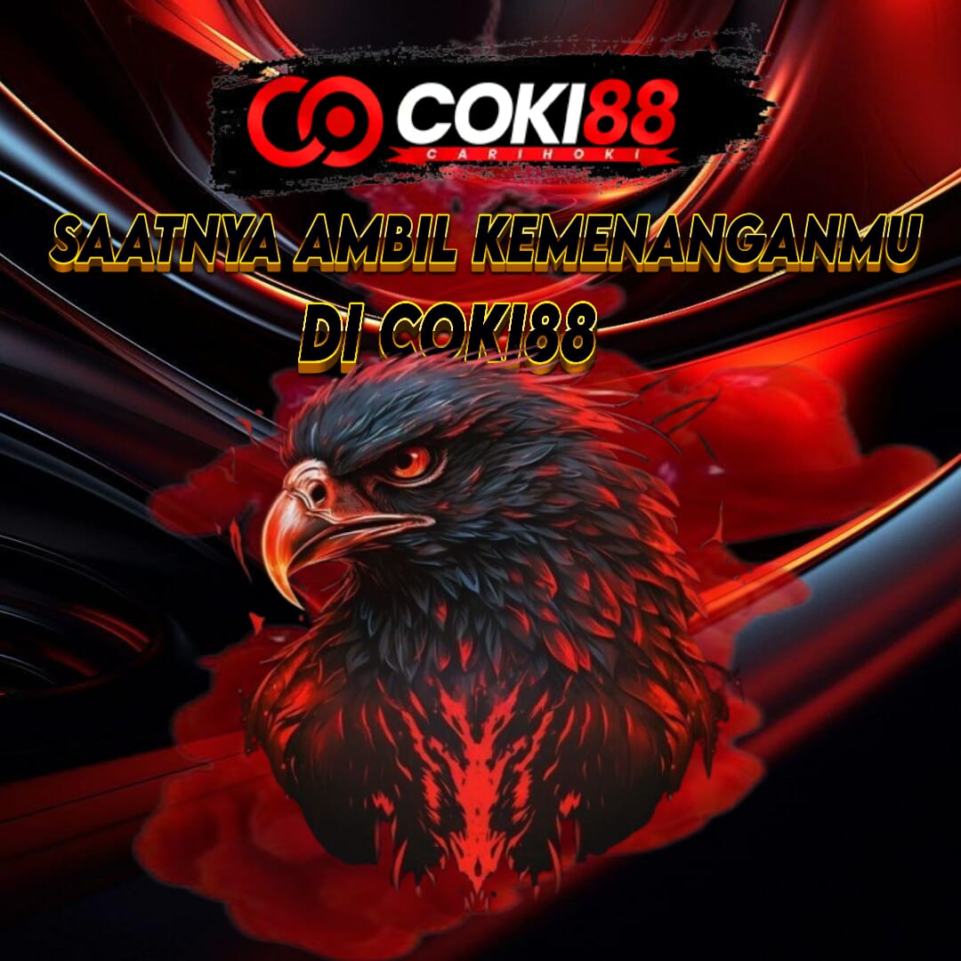 COKI88|ASAH KEMENANGANMU SEKARANG JUGA DI SINI!
